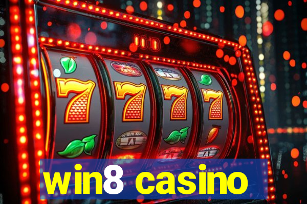 win8 casino